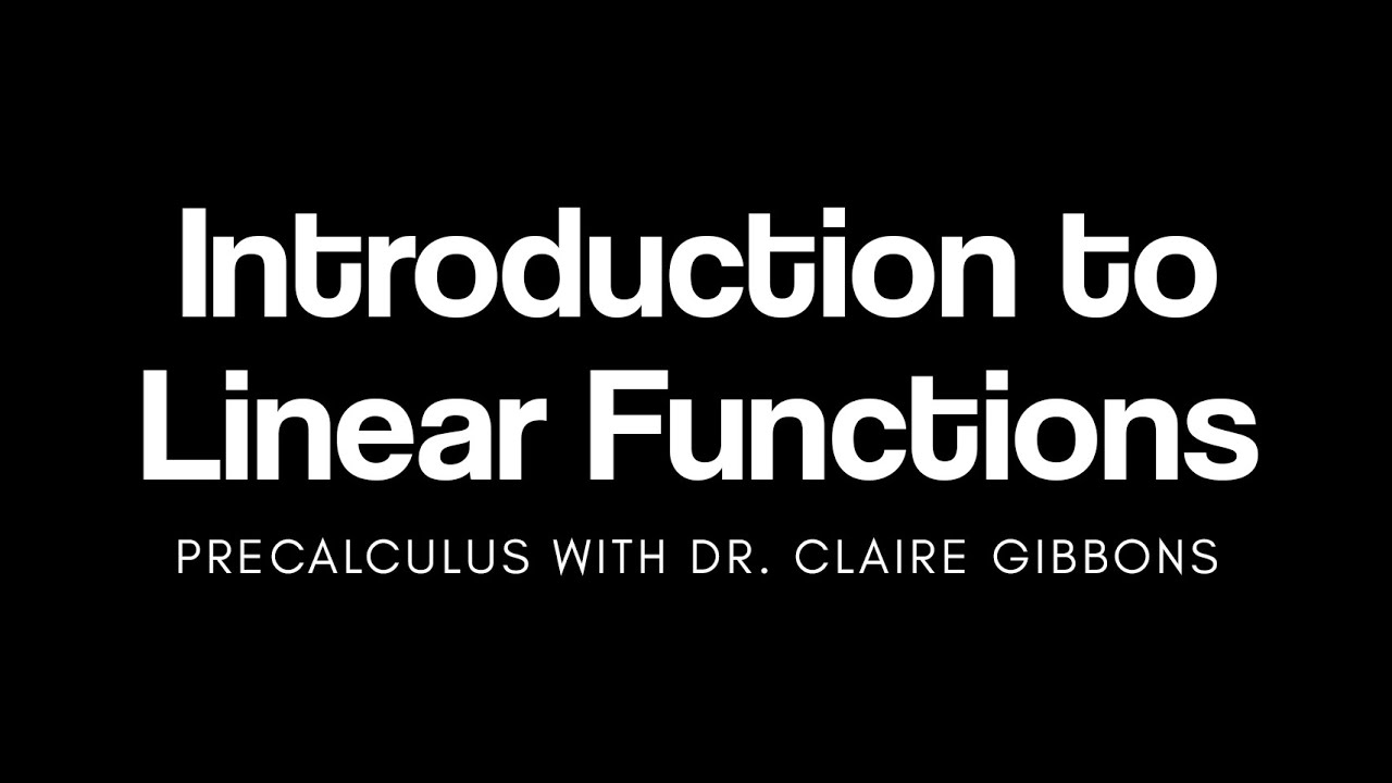 Introduction to Linear Functions