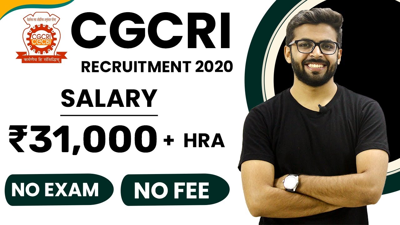 CGCRI Recruitment 2020 | Salary ₹31,000 | No Exam | No FEE | Latest Job notification 2020 | CSIR Job