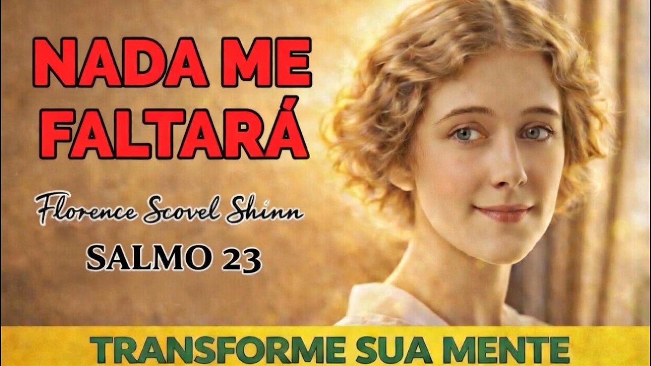 PERMITA-SE, FORTALEÇA SUA CONEXÃO COM DEUS COM A ORAÇÃO GUIADA - SALMO 23