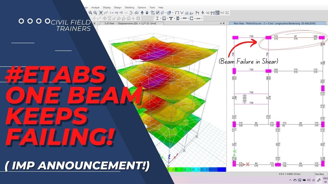 Etabs One Beam Fails the entire project | Ill condition warning | Imp Announcement