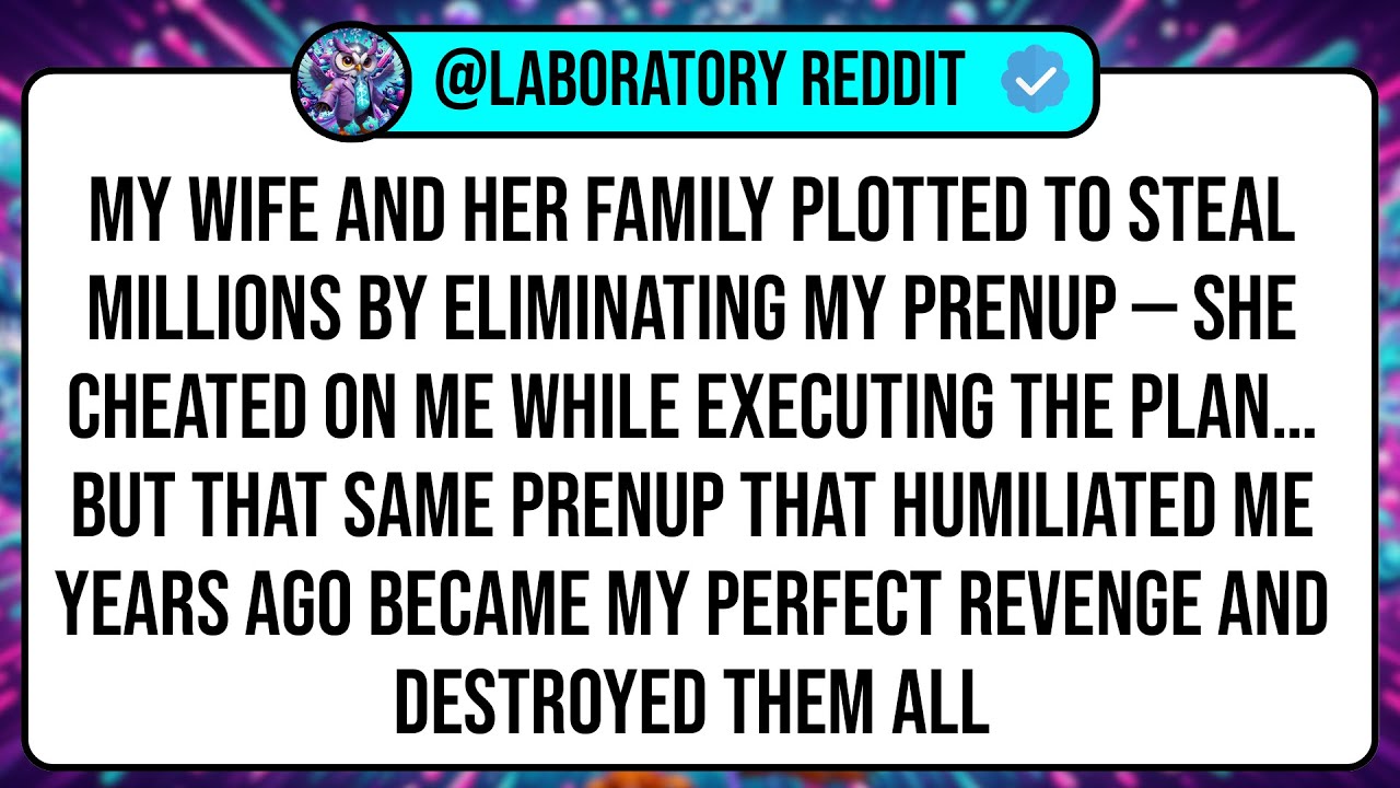 My Wife And Her Family Plotted To Steal Millions By Eliminating My Prenup — She Cheated On Me ...