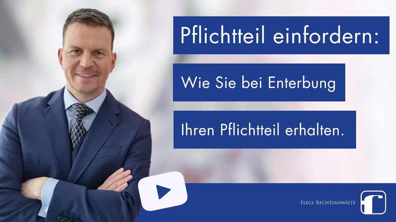 Pflichtteil einfordern | Das müssen Sie wissen | Setzen Sie Ihren Pflichtteilsanspruch durch