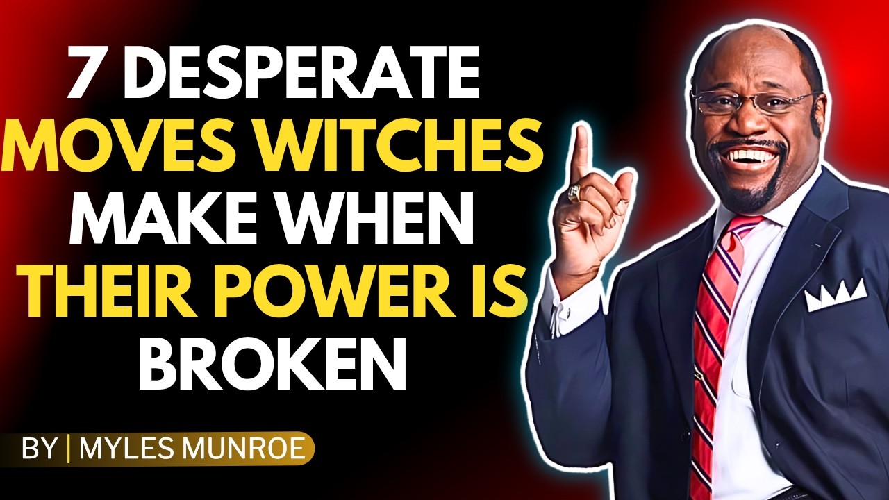 7 Things Witches Do When Their Spells Stop Working | BY DR. MYLES MUNROE