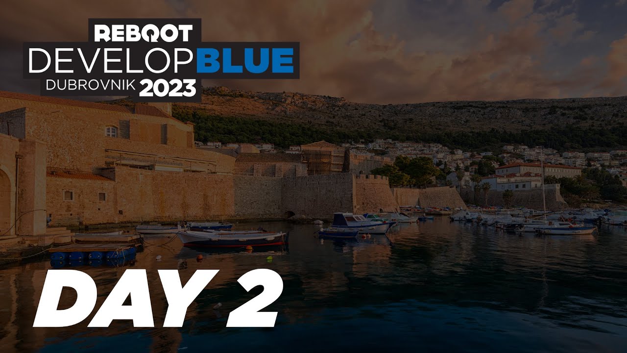 Reboot Develop Blue 2023. - Day 2