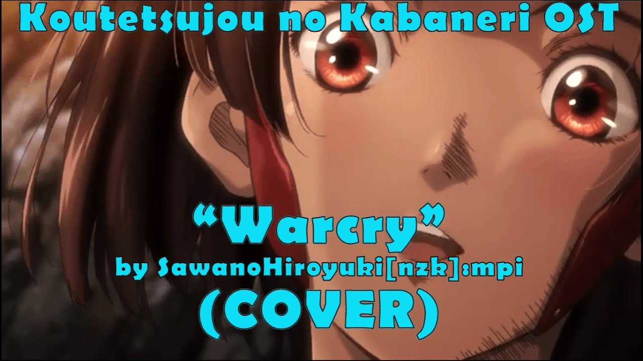 [Gezeus]Koutetsujou no Kabaneri EP2 OST 