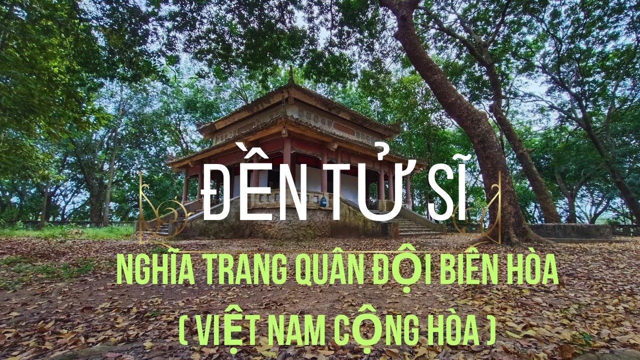 Tham quan Đền Tử Sĩ - Nghĩa Trang Quân Đội Việt Nam Cộng Hòa xưa. Hoang vu, vắng vẻ 