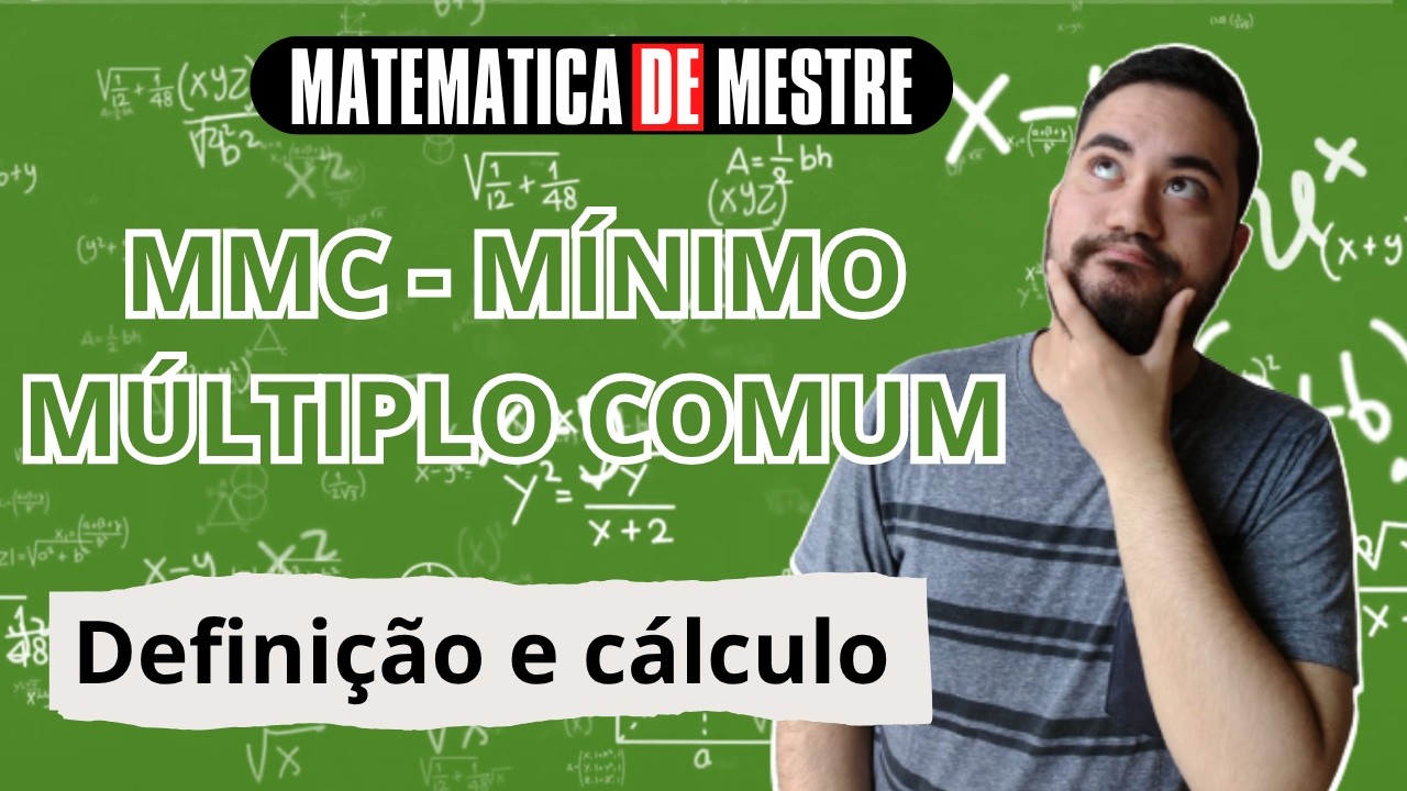 Mínimo Múltiplo Comum (MMC) - Definição e cálculo