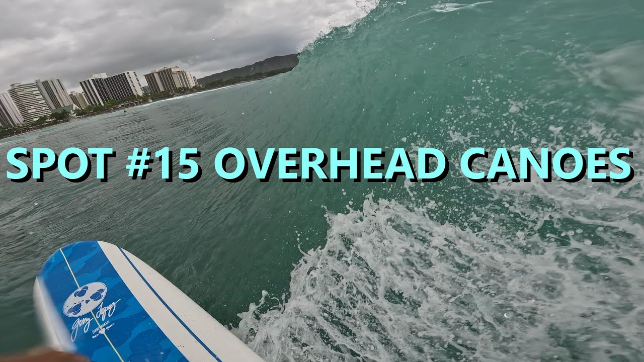 Surfing Overhead Waikiki: Spot #15 Canoes | Oahu, Hawaii