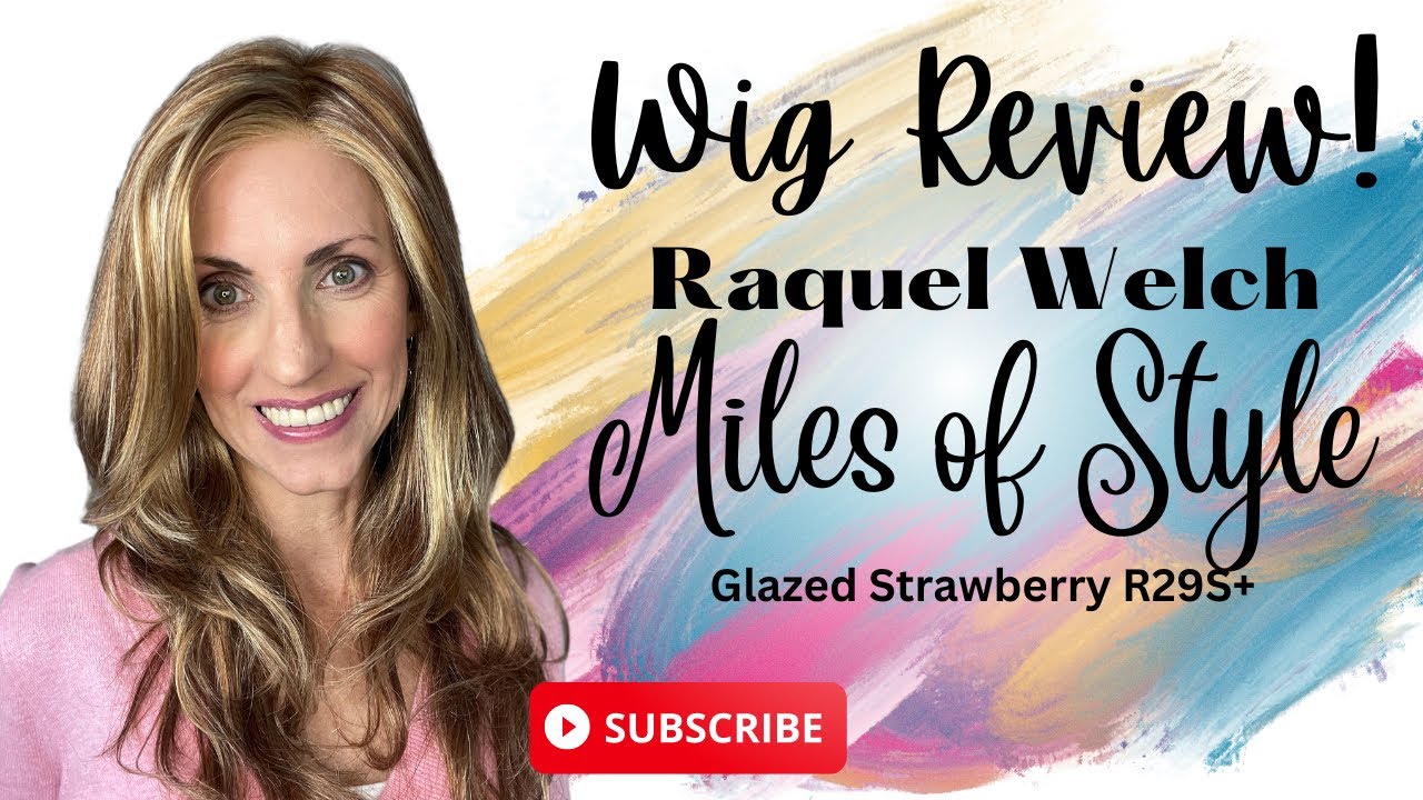 WIG REVIEW Raquel Welch MILES OF STYLE R29S+ Glazed Strawberry!