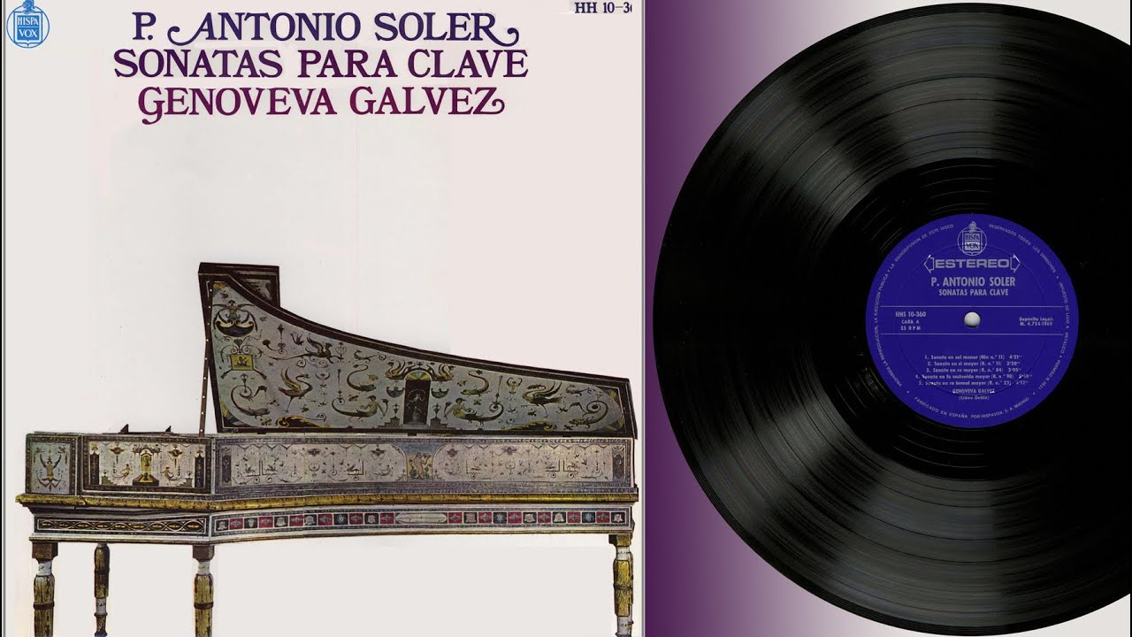 Genoveva Gálvez (harpsichord) P. Antonio Soler, Sonatas para clave