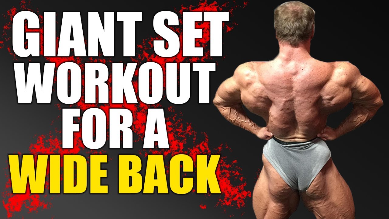 (TRY THIS) Wide Back Giant Set Workout