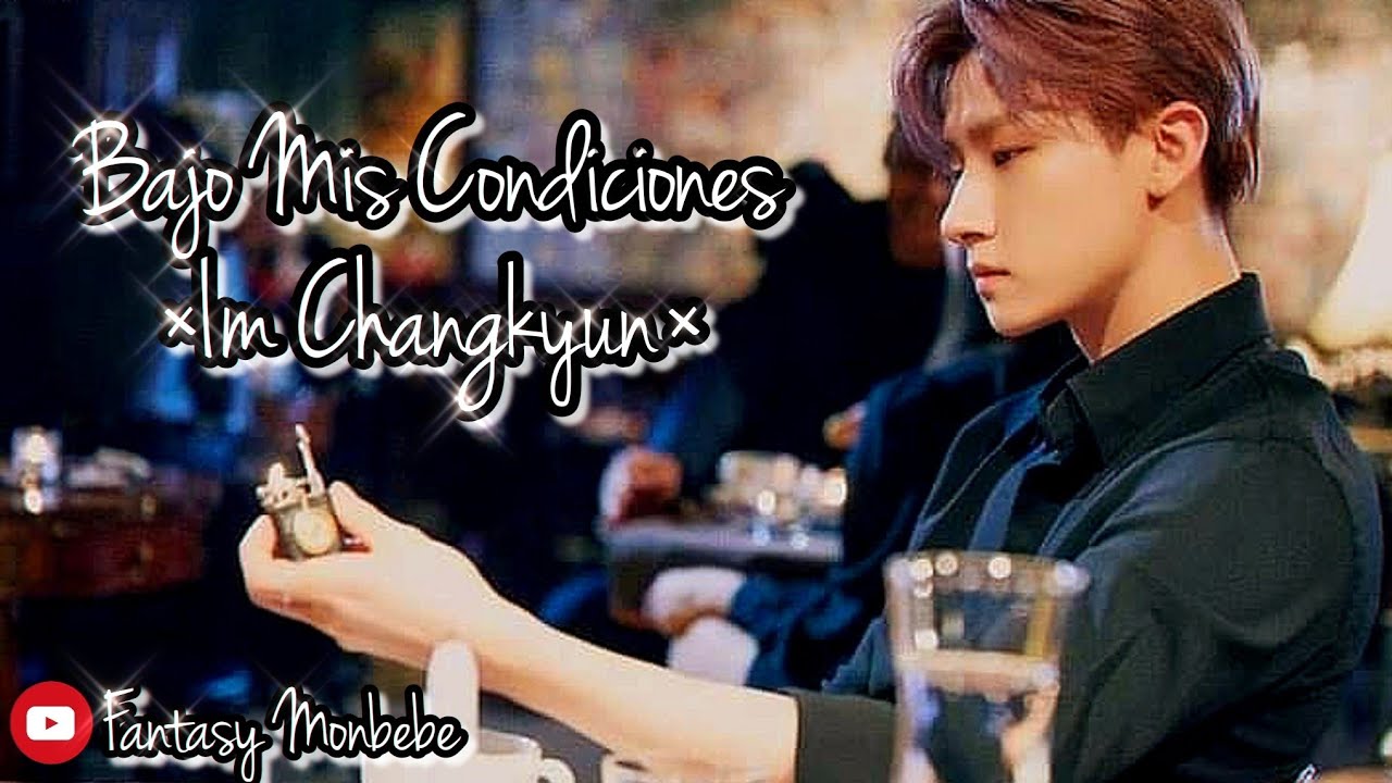 •ONE SHOT• //Bajo Mis Condiciones// | «I.M - MONSTA X»