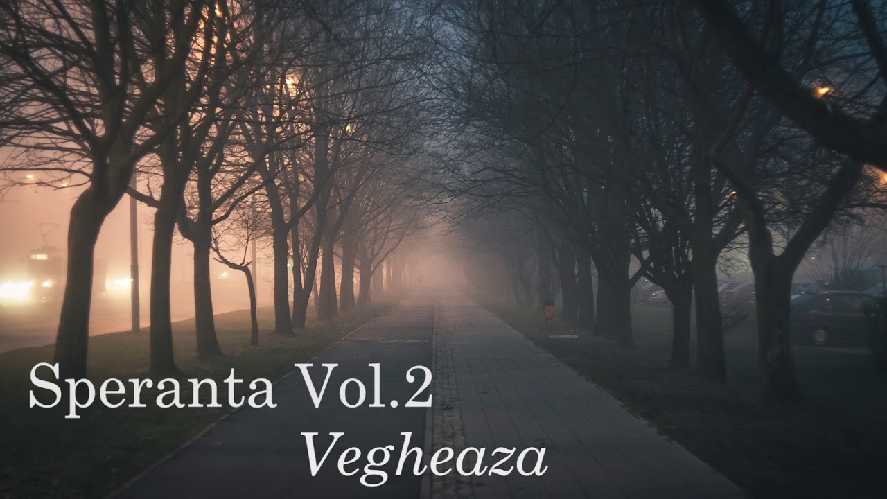 Speranta - Vegheaza