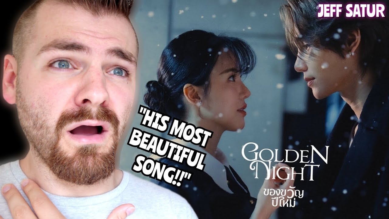 Jeff Satur - ของขวัญปีใหม่ (Golden Night)【Official Music Video】 | REACTION!!