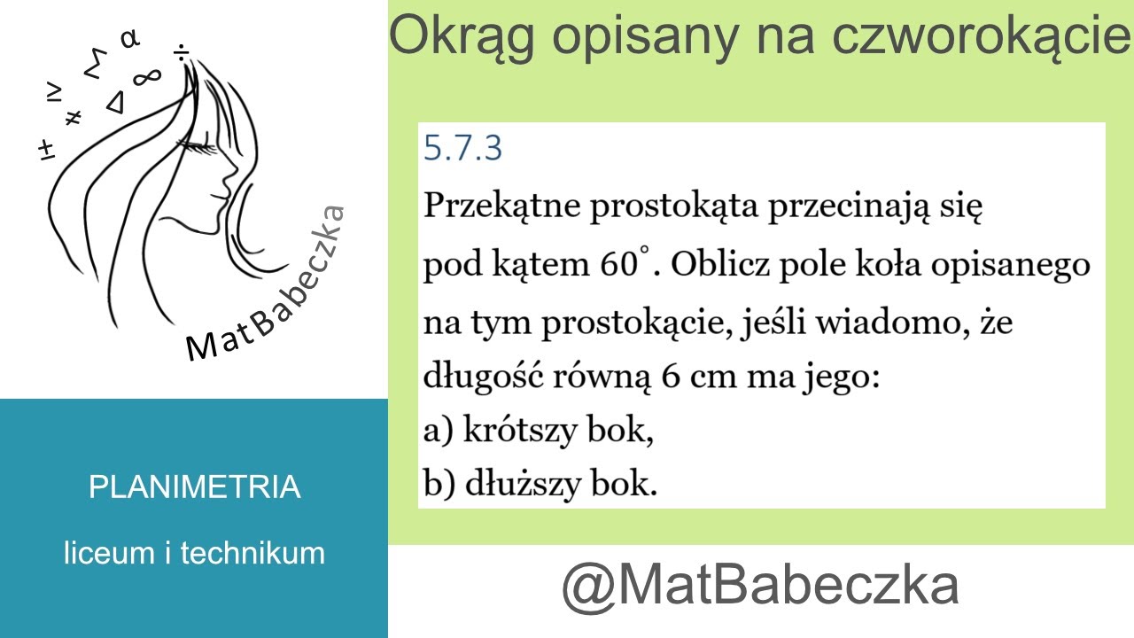 5.7.3 Przekątne prostokąta przecinają się pod kątem 60 st. Oblicz pole koła opisanego na tym prostok