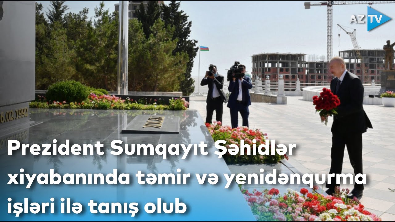 Prezident Sumqayıt Şəhidlər xiyabanında təmir və yenidənqurma işləri ilə tanış olub