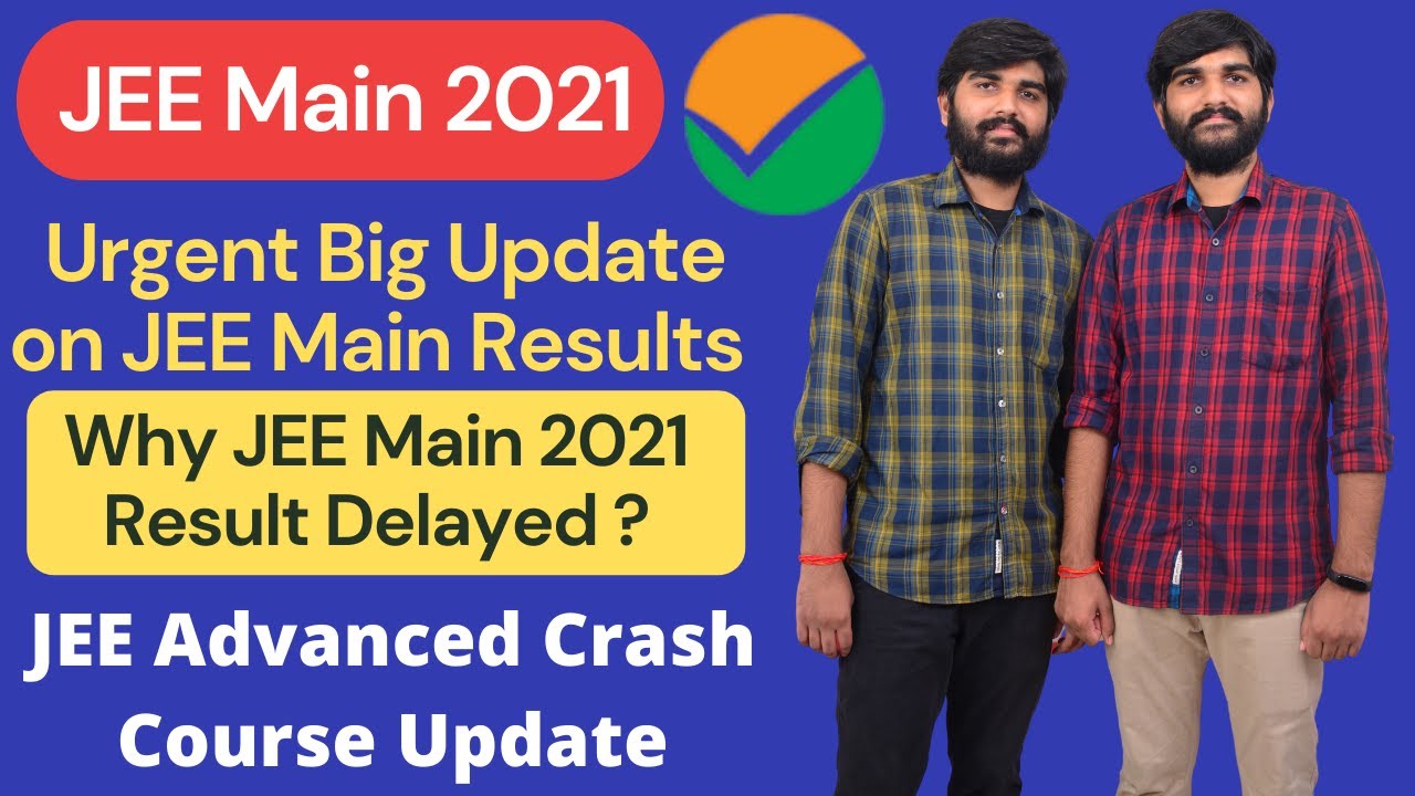 JEE Main 2021 Result Delayed | JEE Main 2021 Result August | JEE Main Result 2021 | #jeemain2021