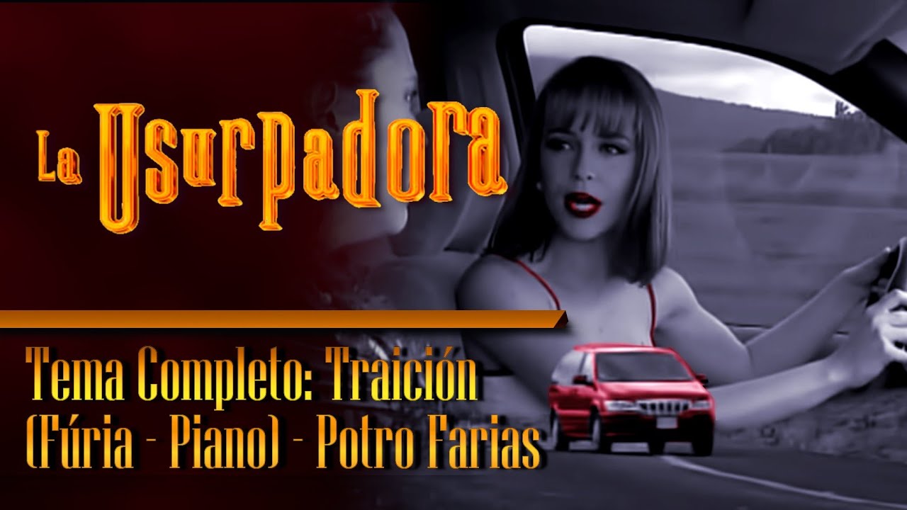 José Antônio Farias: Traición (Piano) COMPLETO - La Usurpadora Soundtrack