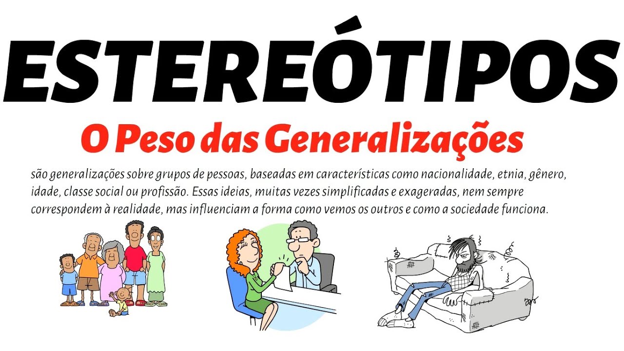 Estereótipos: O Peso das Generalizações