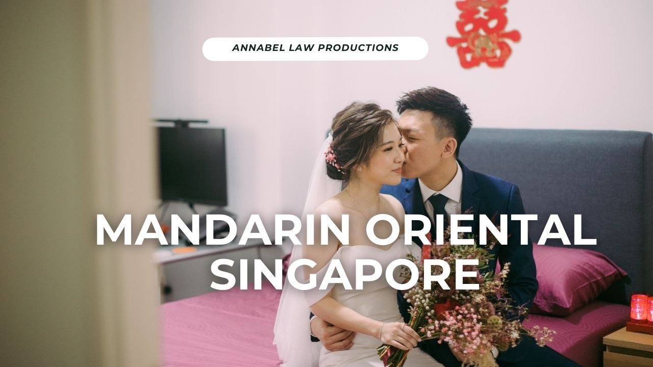 Wedding at Mandarin Oriental Singapore (Updated 2024) Wedding Photography Singapore
