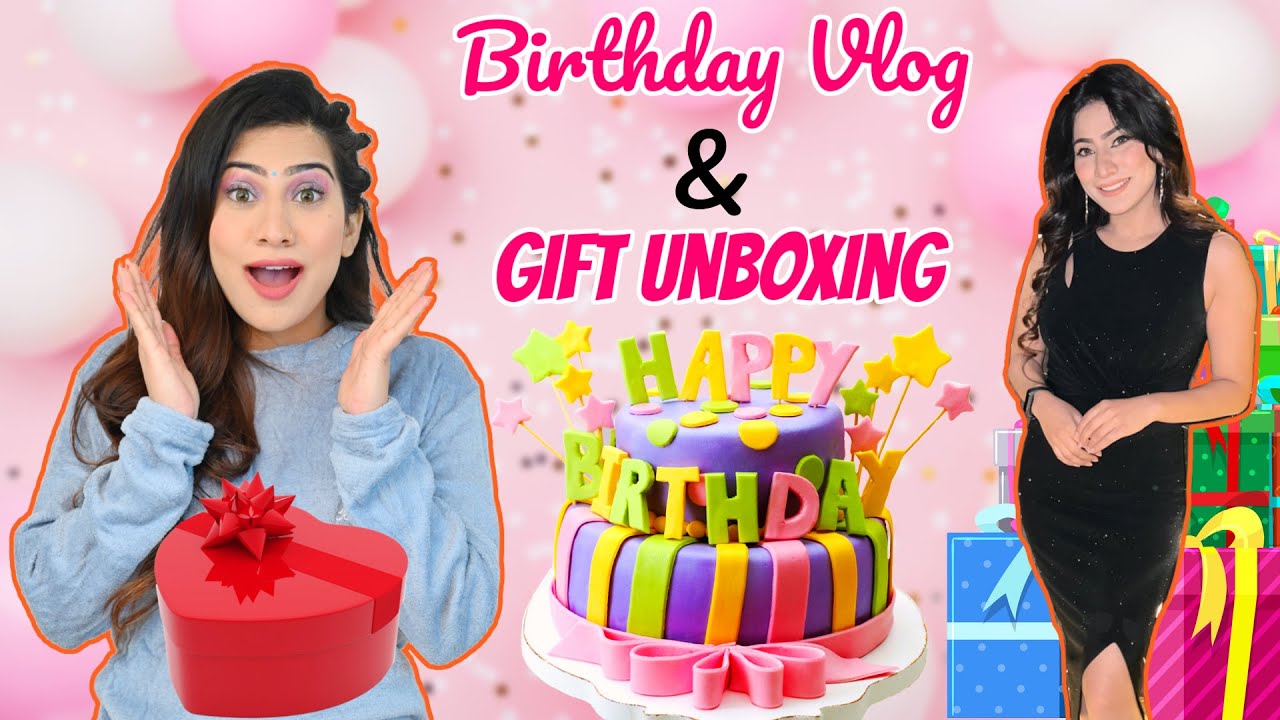 Best 25th Birthday 🎂🥳 (Gift Unboxing🎁) | Anishka Khantwaal |