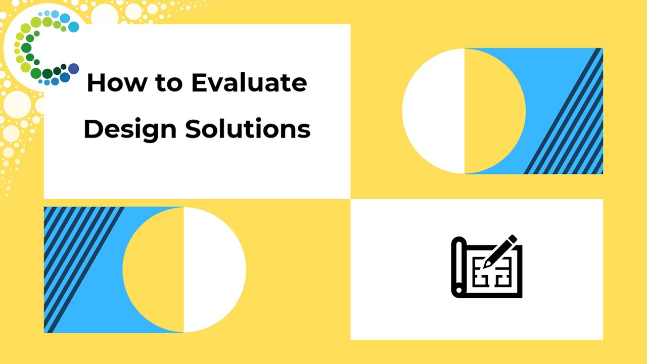 How to Evaluate Design Solutions