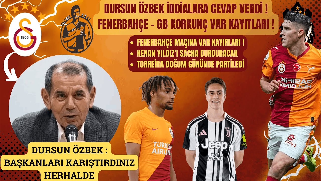 Galatasaray'da Futbolcular Partiledi | Dursun Özbek'den Açıklama Geldi | Fenerbahçe VAR Kayıtları
