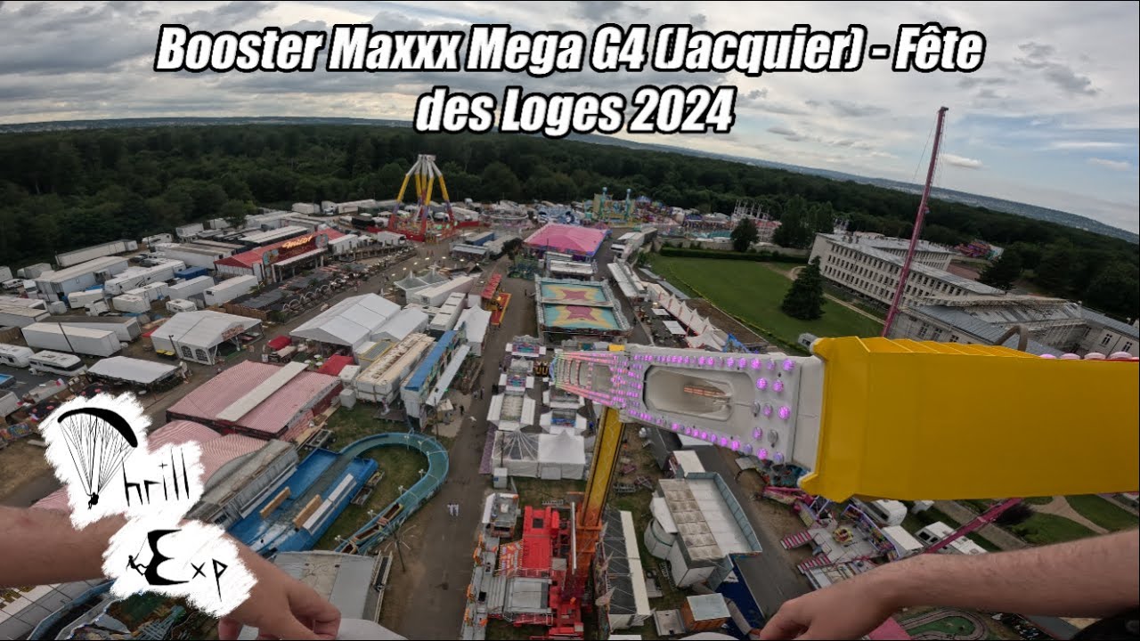 4K - Booster Maxxx Mega G4 (Jacquier) - Fête des Loges 2024 | Onride