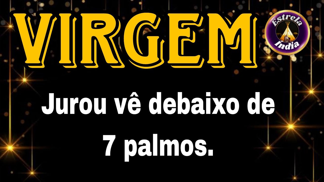 🔴VIRGEM♍🔝PROCURANDO SABER DA TUA VIDA EM RELIGIÃO.  #estrelaindia 