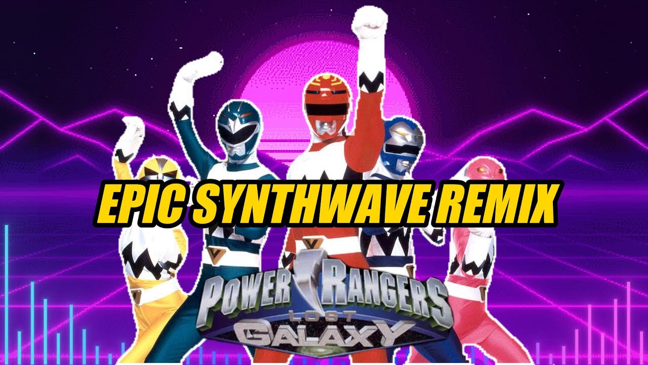 Power Rangers Lost Galaxy &ndash; EPIC Synthwave Remix