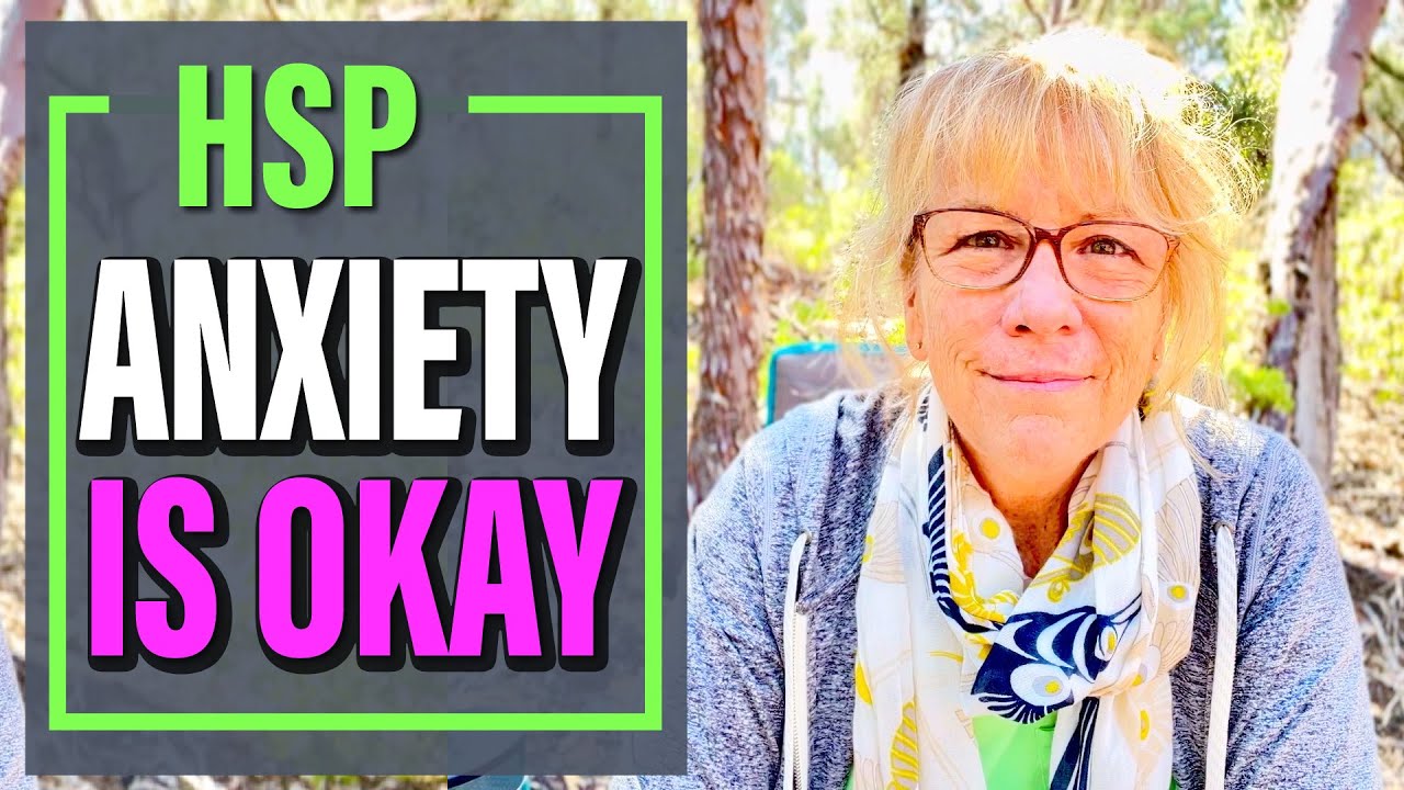 HSP: Letting Go Of The Shame Of Anxiety