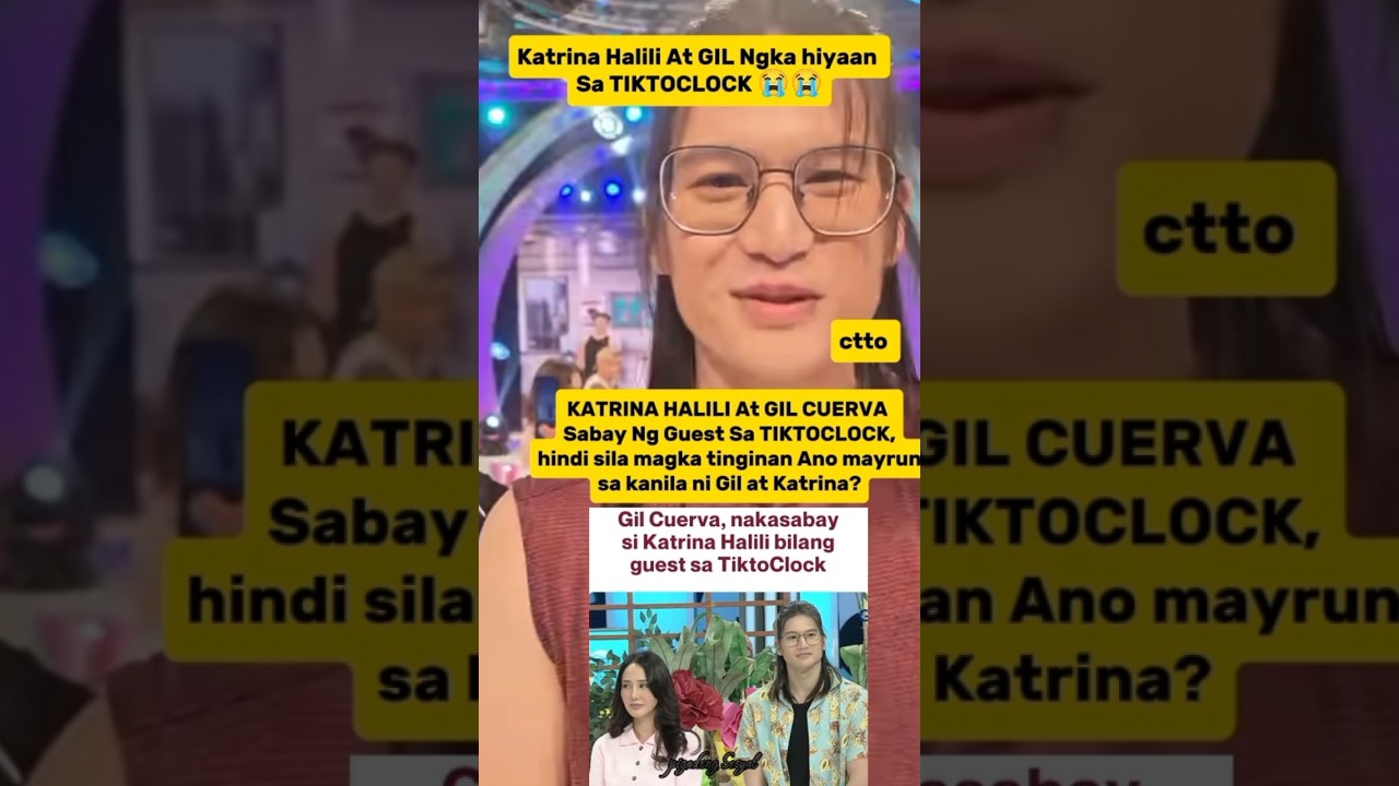 🔥🔥 VIRAL Katrina Halili At GIL CUERVA,Ngkahiyaan Sa TIKTOCLOCK,Ano Mayrun Sa Kanila?#viral