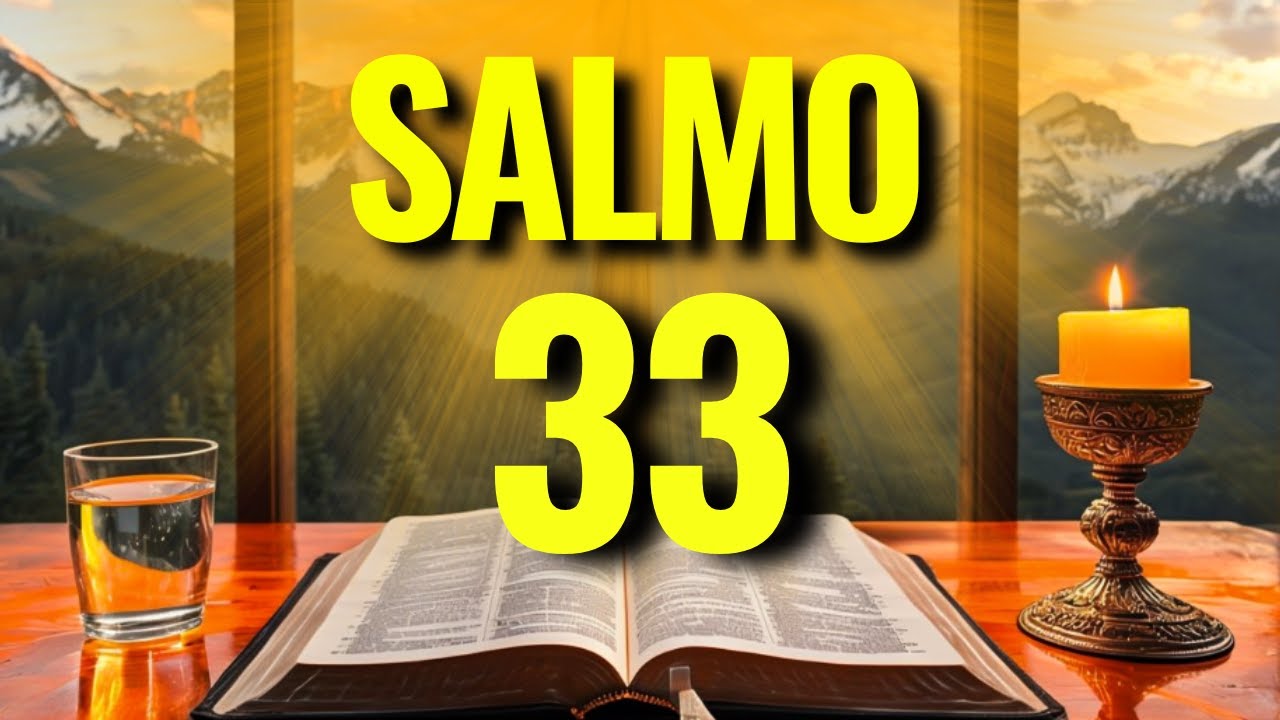PODEROSO SALMO 33 PARA DERROTAR TODO O MAL, QUEBRAR AS ARMADILHAS E CONQUISTAR A VITÓRIA!