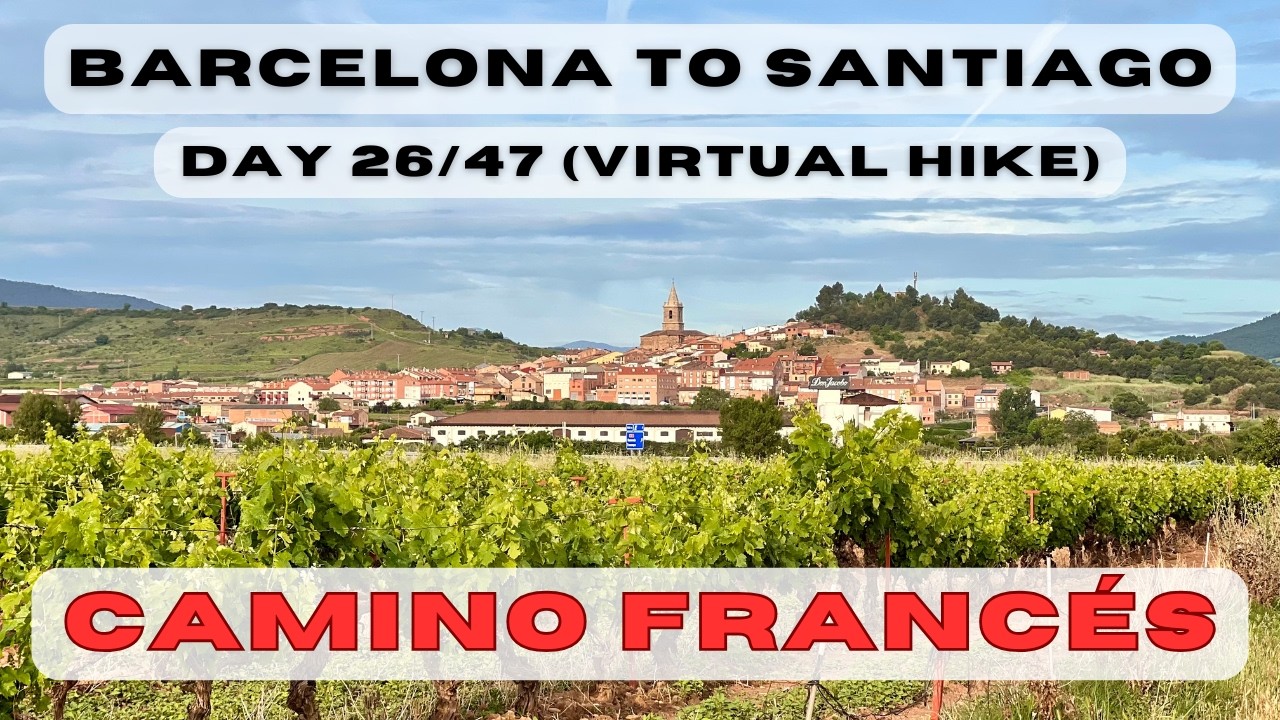 Day 26: Barcelona to Santiago - Logroño to Nájera (Camino Catalan, Aragones, Frances)