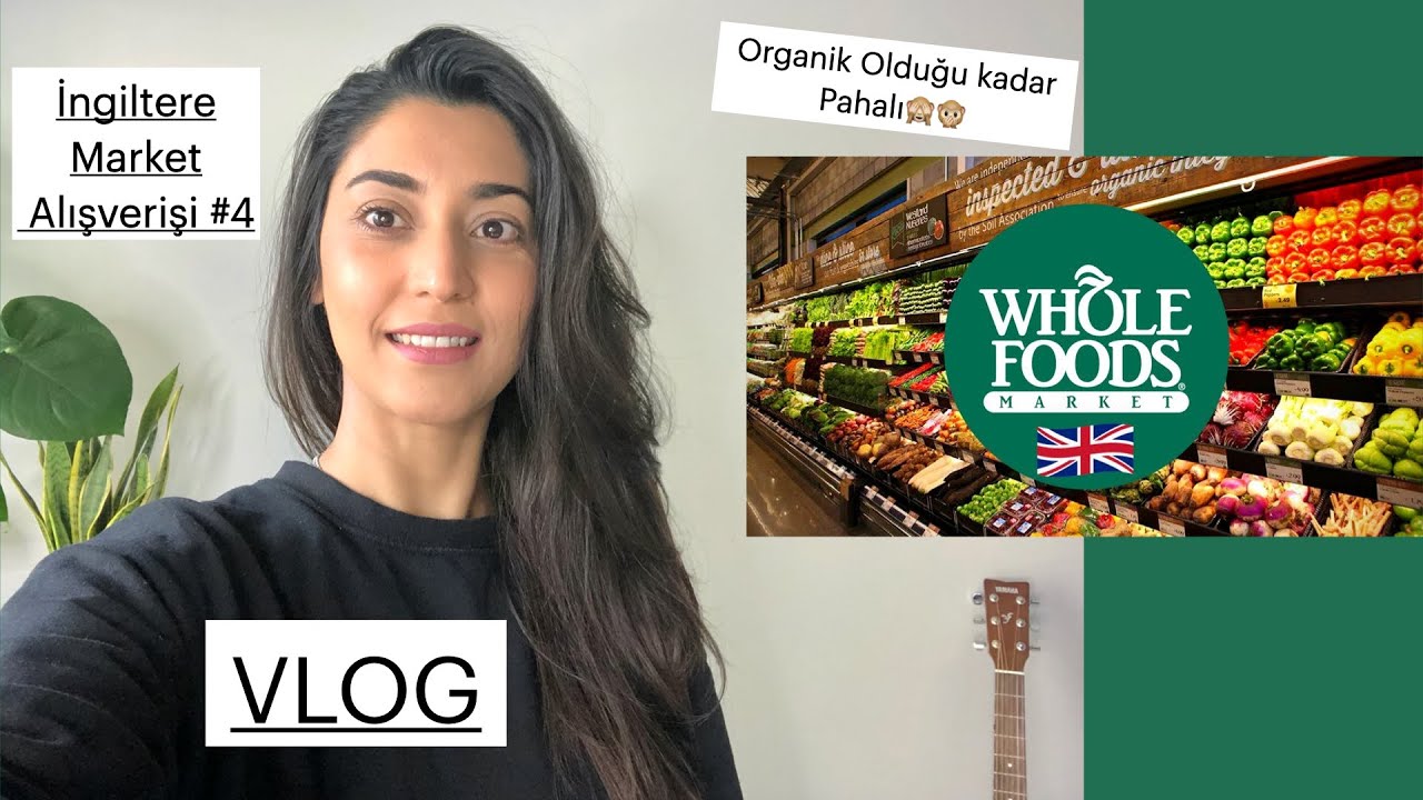 Londra’nın Sevilen Yerlerinden Richmond | Organik Market Whole Foods Market Alışverişi