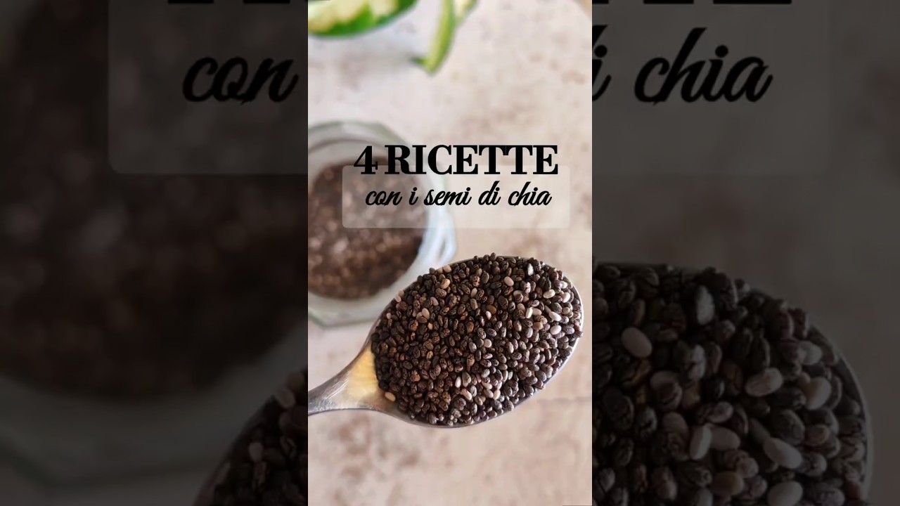 4 ricette con i semi di chia #veganrecipes #cucinafacile #senzaglutine #vegan #recipe #veganfood