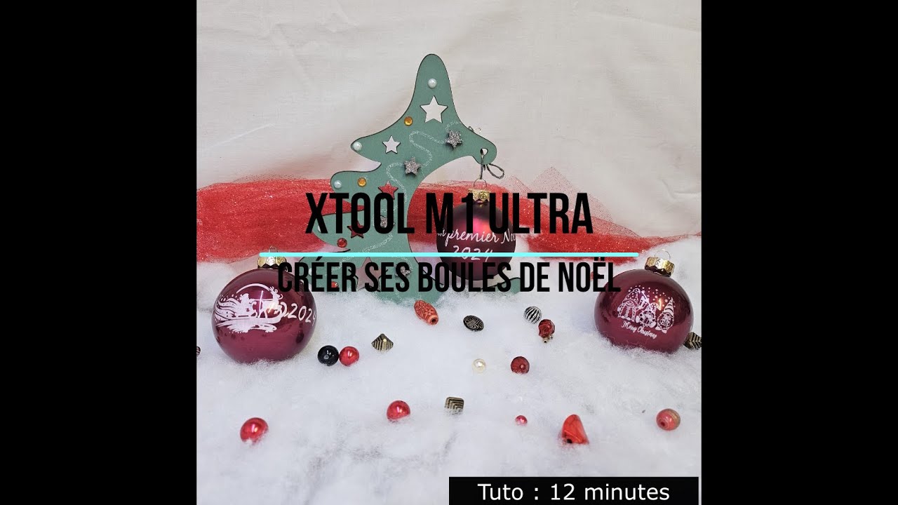 Gravure sur boule de Noël en verre avec une Xtool