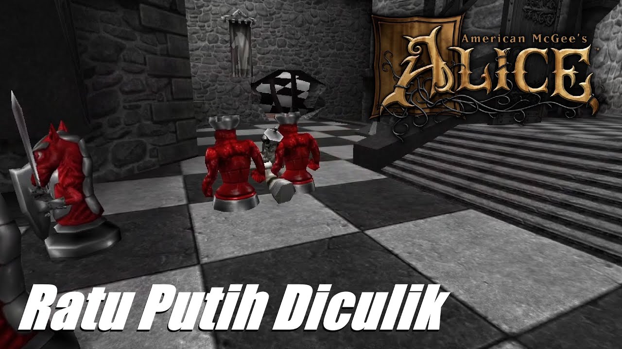 Ratu Catur Putih Diculik. Raja Meminta Tolong Membebaskan - American McGee's Alice (8)