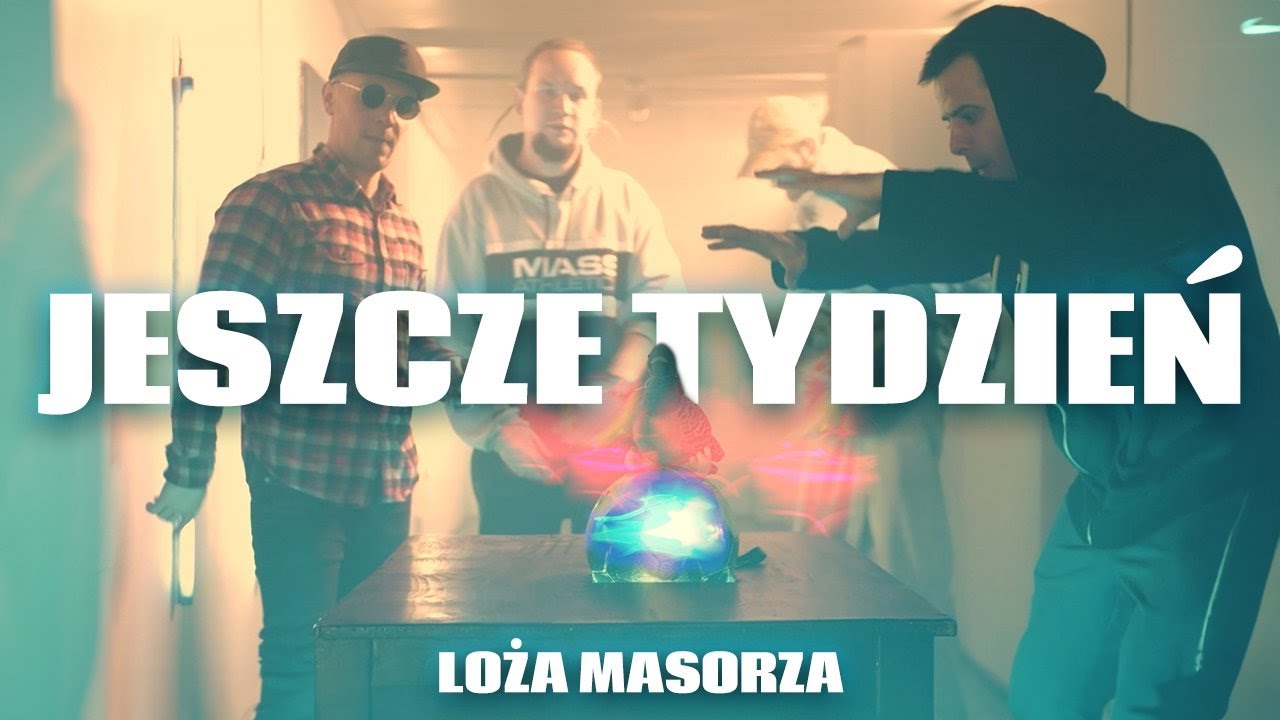 Loża Masorza - Jeszcze Tydzień feat.  Gacek x Maksuwa [Los Katos]  x Saksofonista / Dżejkej Video