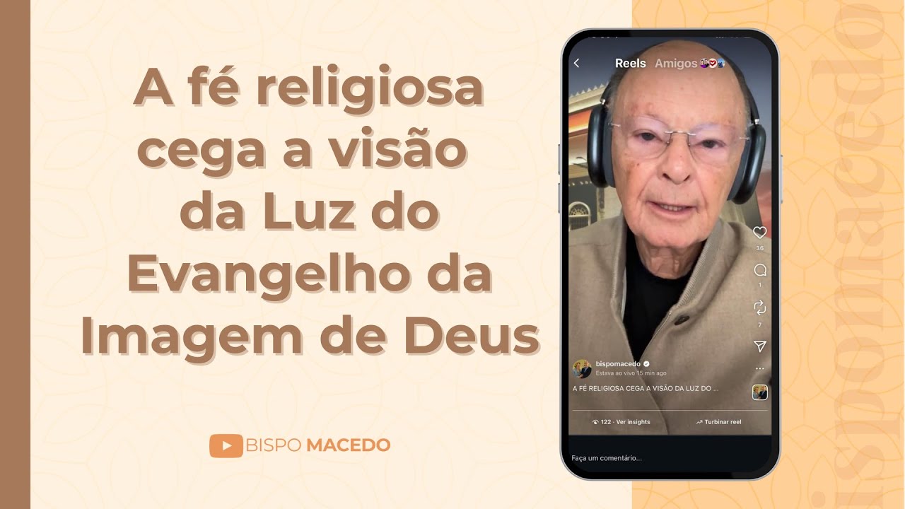 A fé religiosa cega a visão da Luz do Evangelho da Imagem de Deus - Meditação Matinal 24/10/25
