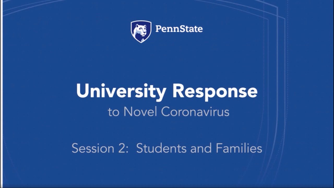 Penn State Town Hall: Response to Novel Coronavirus - Students and Families