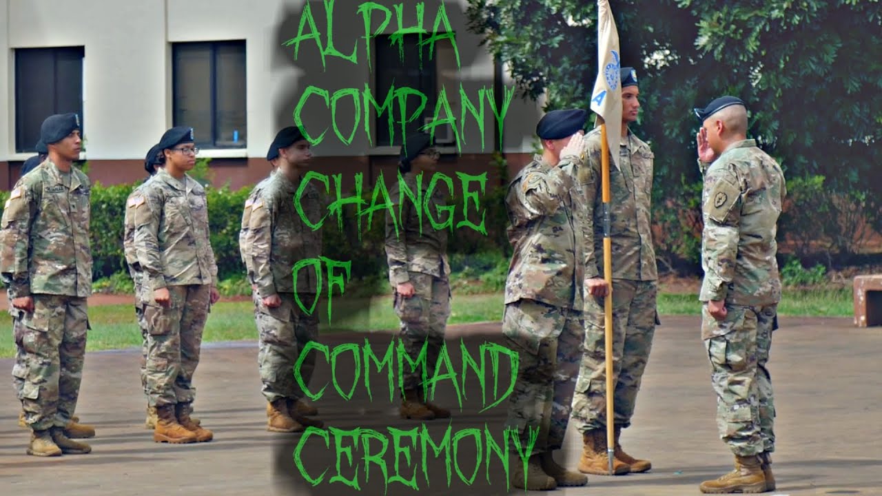 Alpha Company Change Of Command Ceremony [ARMY]