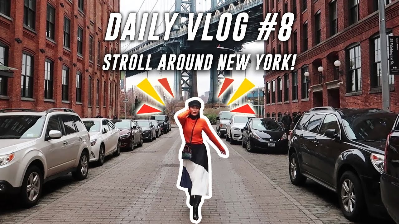 STROLLING AROUND NEW YORK CITY || DAILY VLOG #8