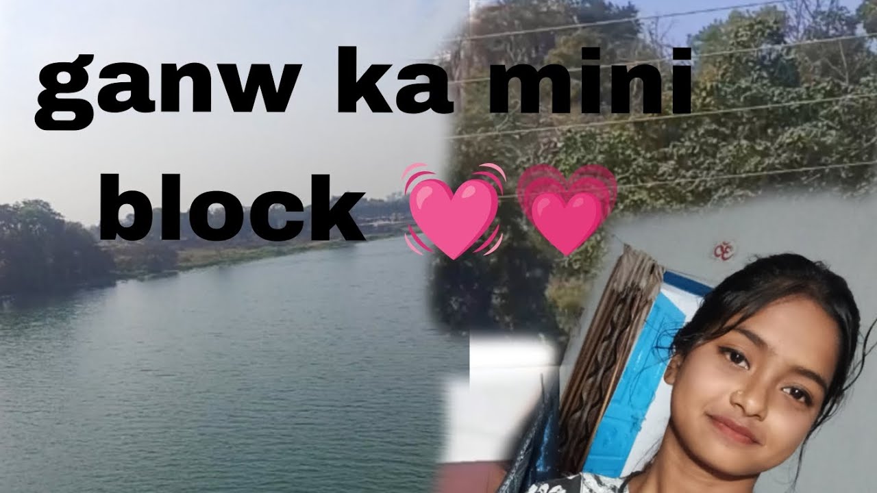 Ganw jane wala mini block 💓💗