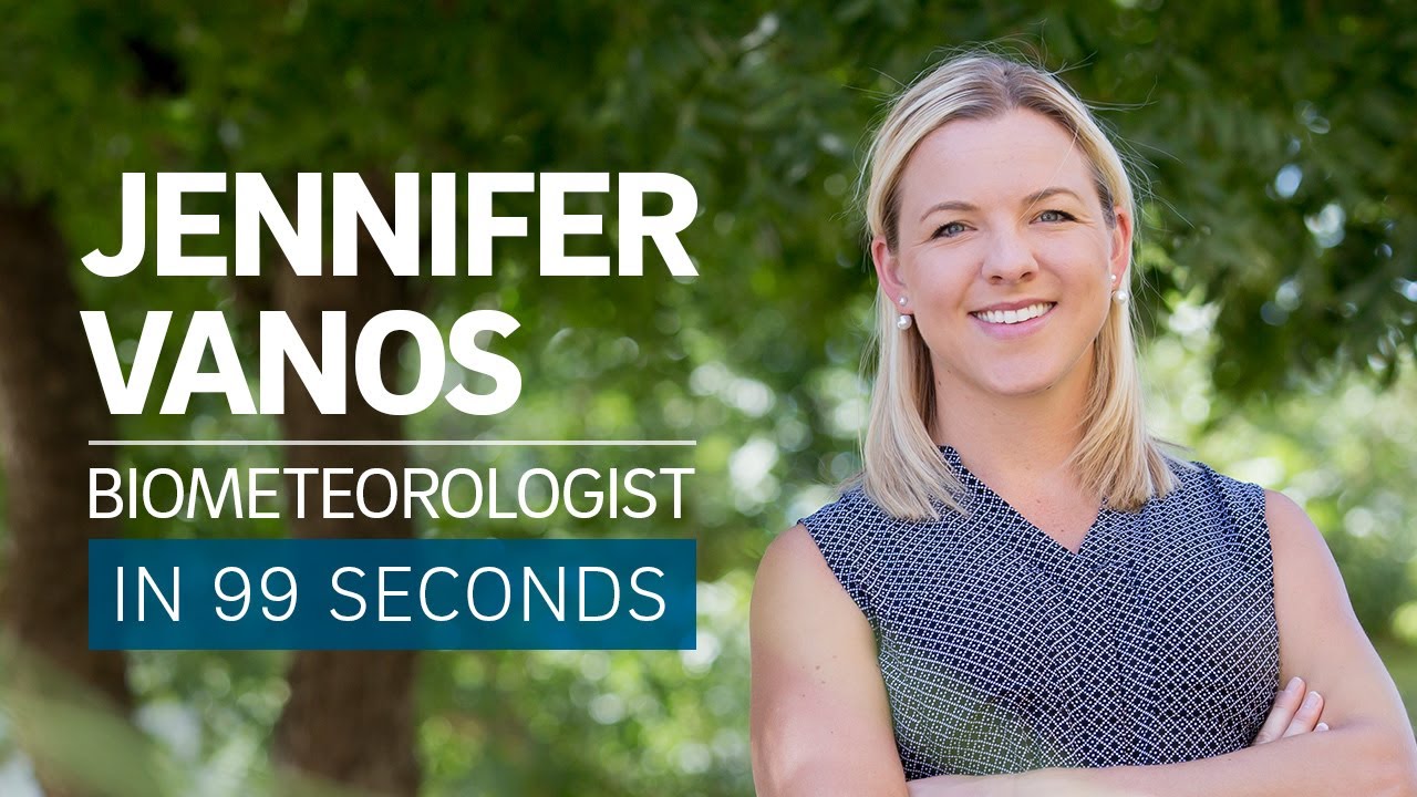 A Scientist's Life in 99 Seconds: Biometeorologist Jennifer Vanos
