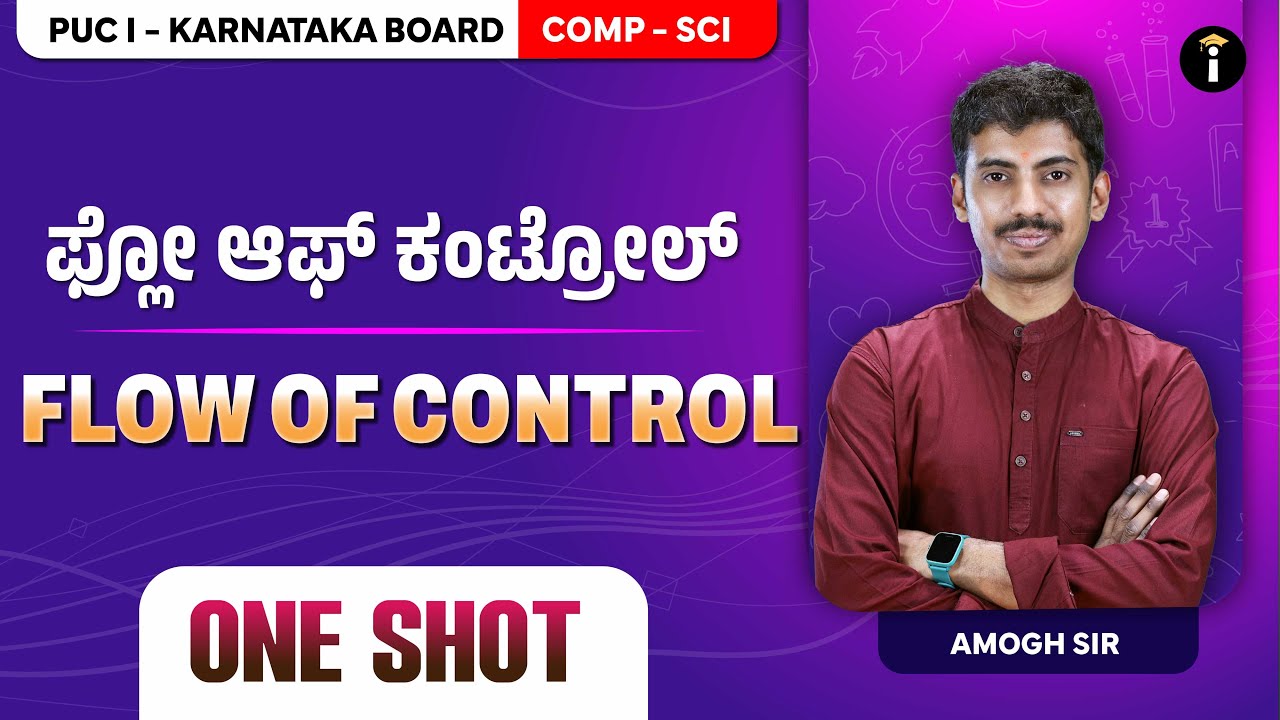 Flow of Control - 06 | One Shot | Karnataka PU 1 | Computer science | Class 11 | In Kannada
