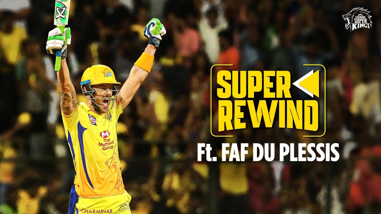 Fafulous memories forever | Super Rewind Ft. Faf Du Plessis | Chennai Super Kings