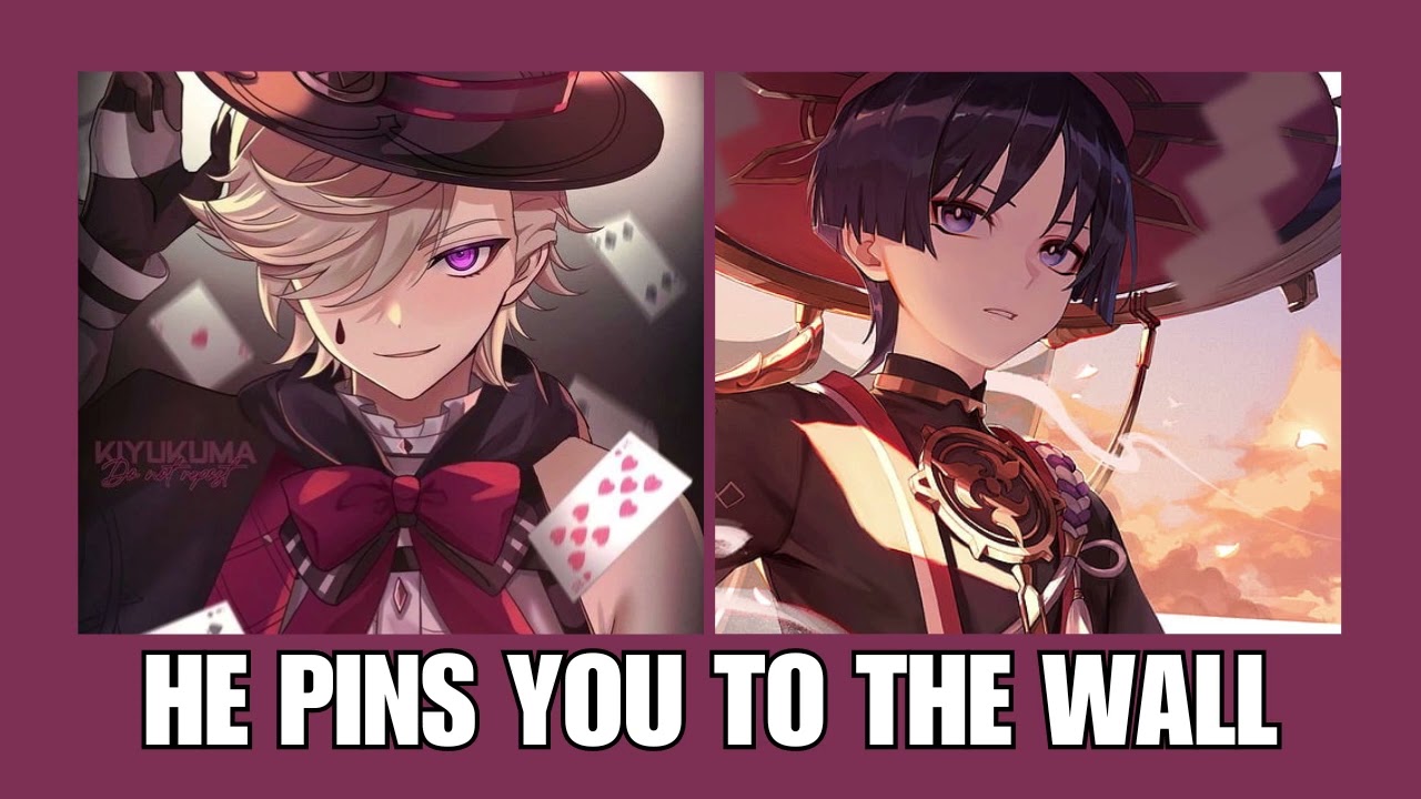 He pins you to the wall - genshin impact x listener asmr