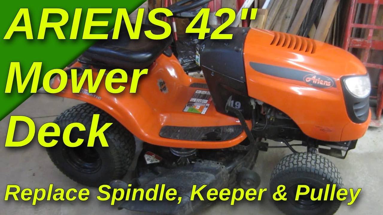Replace broken spindle, keeper and pulley on Ariens 42 inch  mower deck