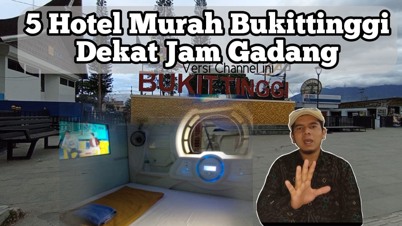 5 Hotel Murah Di Bukittinggi dekat Jam Gadang